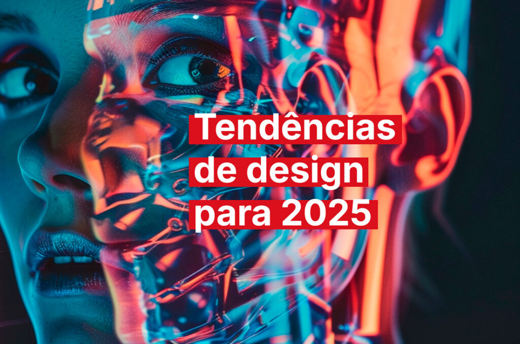 Confira quais são as principais tendencias de design para 2025