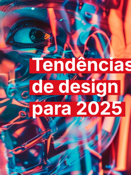 Confira quais são as principais tendencias de design para 2025